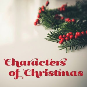 The Characters of Christmas