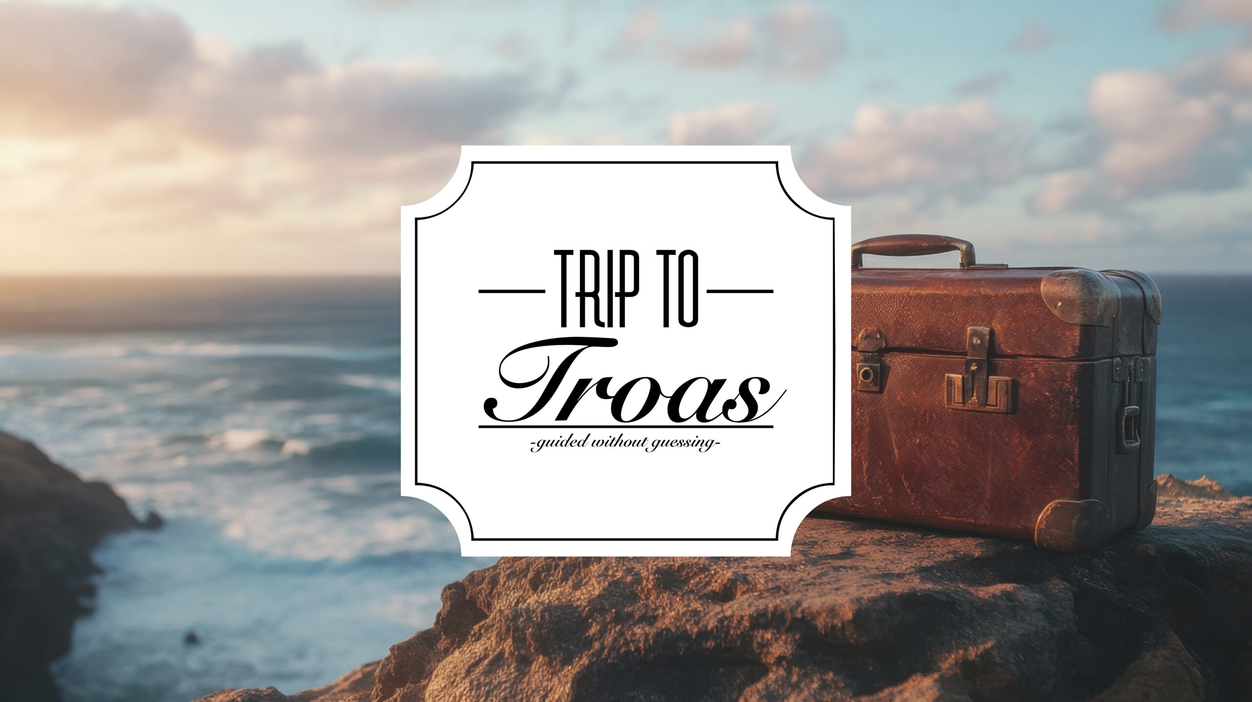 Trip To Troas