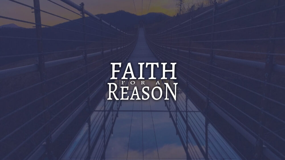 Faith For A Reason